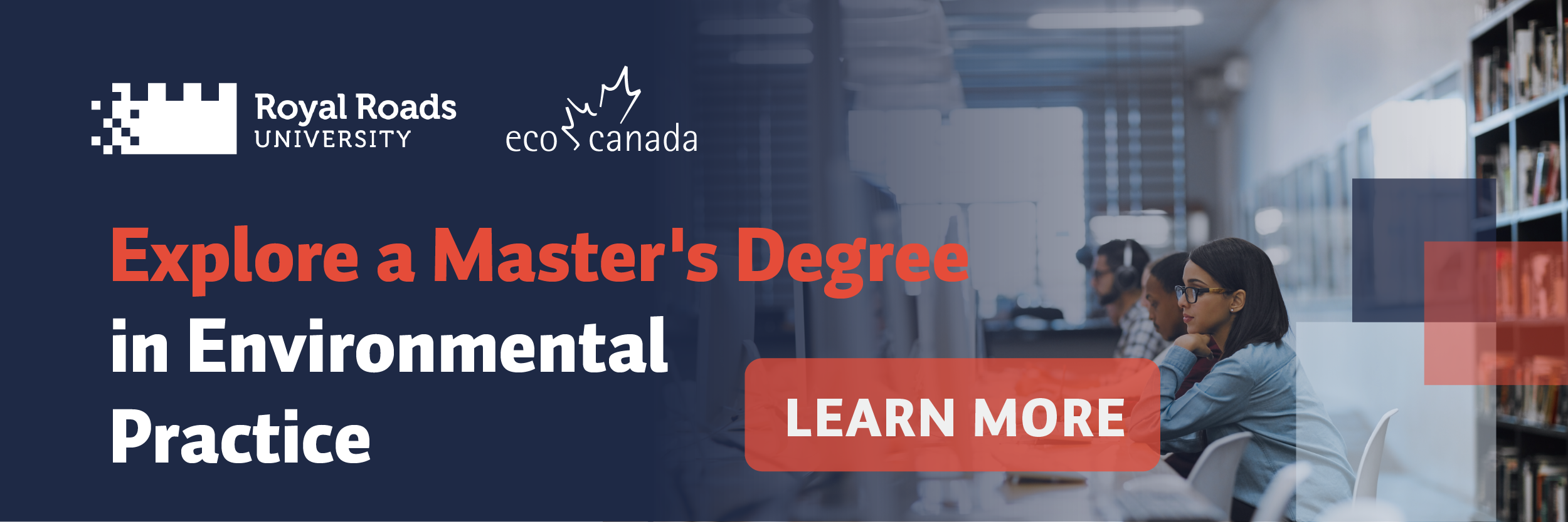 Banner promoting Royal Roads University’s Master’s Degree in Environmental Practice, featuring the Royal Roads University and ECO Canada logos, students in a classroom setting, and a “Learn More” call-to-action button.