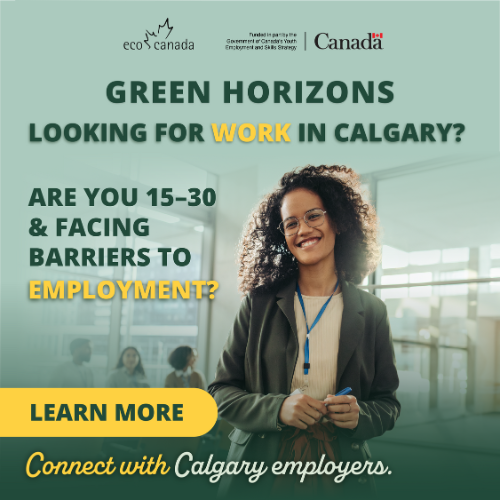 Promotional graphic for Green Horizons program featuring a young professional smiling in an office setting, with text inviting Calgary youth aged 15–30 facing employment barriers to connect with local employers and learn more.