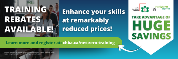 Promotional banner advertising Net Zero training rebates, featuring the text “Training rebates available” and “Enhance your skills at remarkably reduced prices,” with a call to action to learn more and register at chba.ca/net-zero-training and a badge highlighting “Huge savings.”