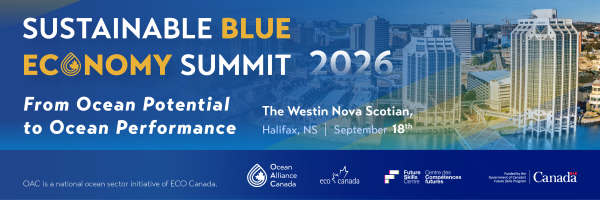 Sustainable Blue Economy Summit 2026 — From Ocean Potential to Ocean Performance. The Westin Nova Scotian, Halifax, NS, September 18th.