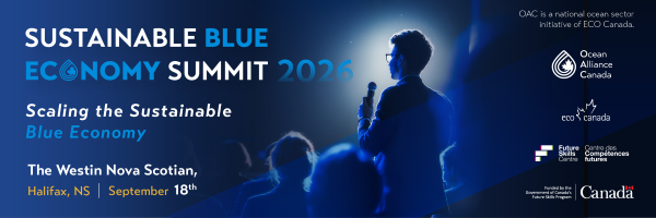Sustainable Blue Economy Summit 2026 in Halifax on September 18 at The Westin Nova Scotian, focused on scaling the sustainable blue economy.