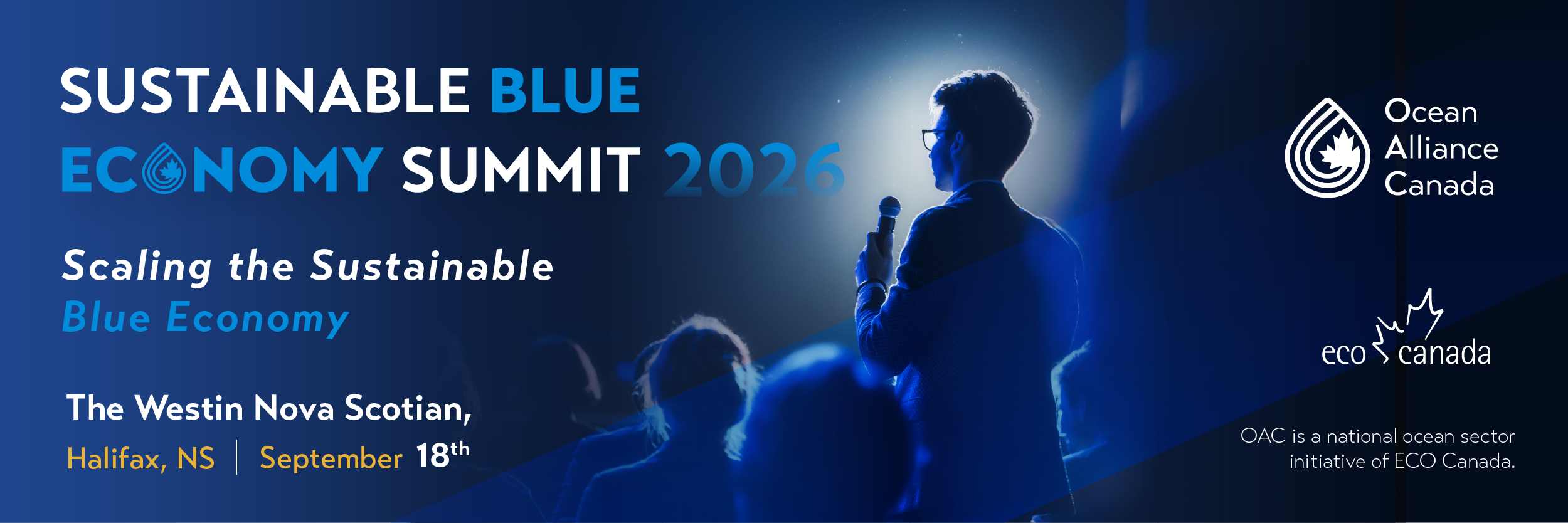 Sustainable Blue Economy Summit 2026 — From Ocean Potential to Ocean Performance. The Westin Nova Scotian, Halifax, NS, September 18th.