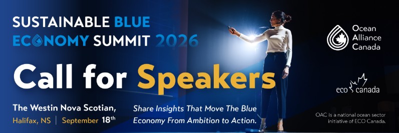Sustainable Blue Economy Summit 2026 — Call for Speakers | The Westin Nova Scotian | Halifax, NS | September 18, 2026