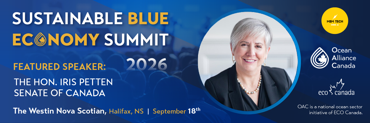Sustainable Blue Economy Summit 2026 in Halifax on September 18 at The Westin Nova Scotian, focused on scaling the sustainable blue economy.