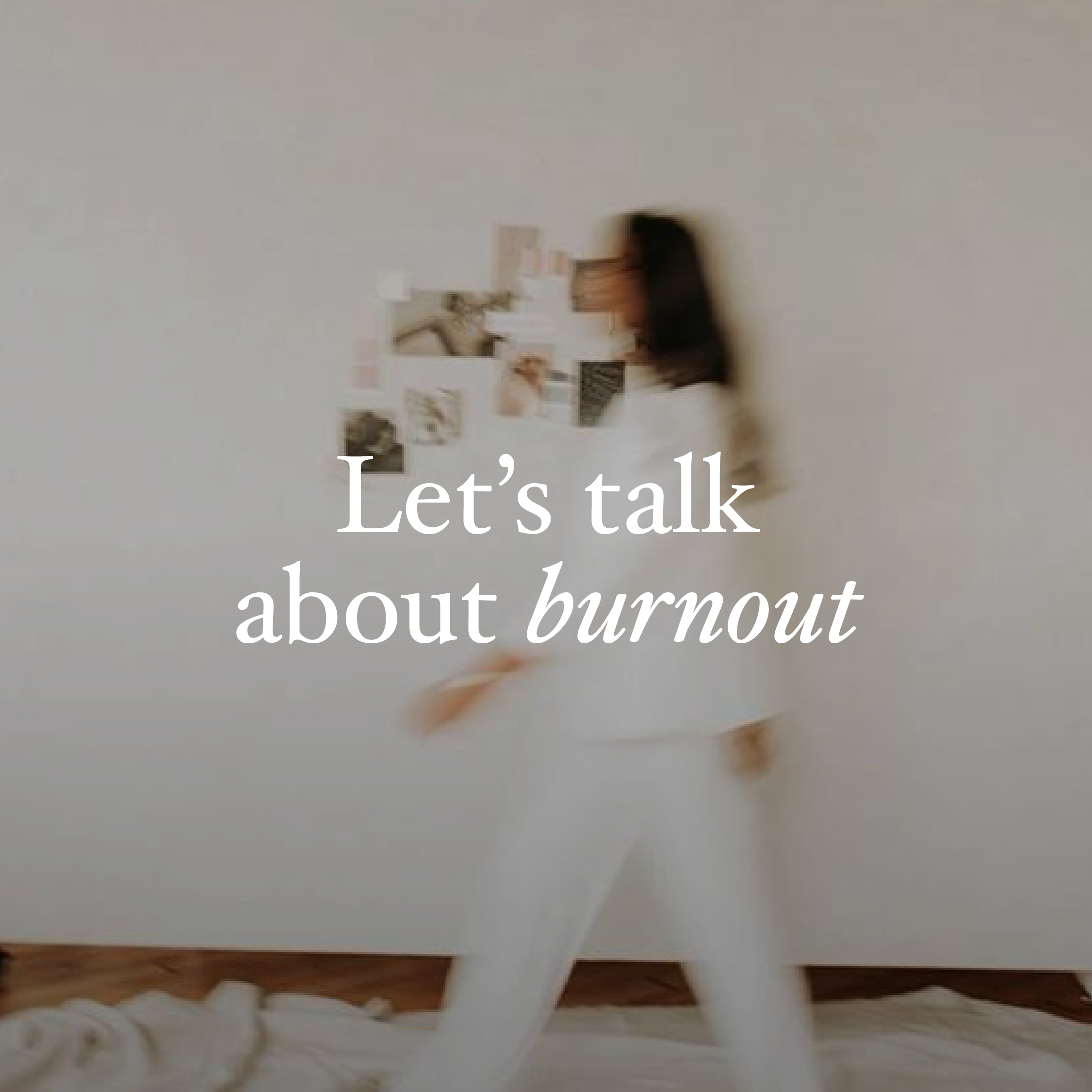 Let's talk about burnout