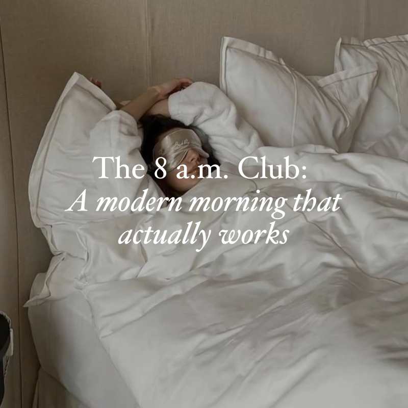 The 8am Club- a modern morning that actually works