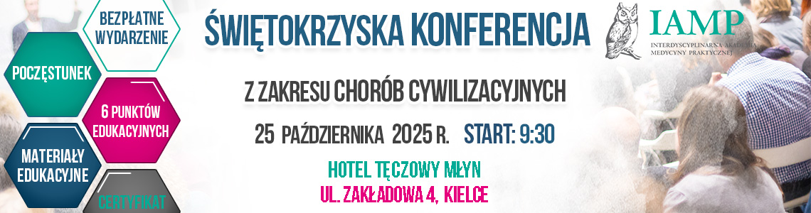 Darmowa Świętokrzyska konferencja medyczna IAMP z zakresu chorób cywilizacyjnych,  Kielce, 25.10.2025 r.