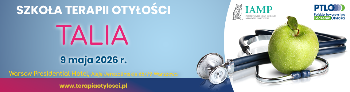 Szkoła Terapii Otyłości TALIA – 9 maja 2026 r., Warsaw Presidential Hotel, Warszawa