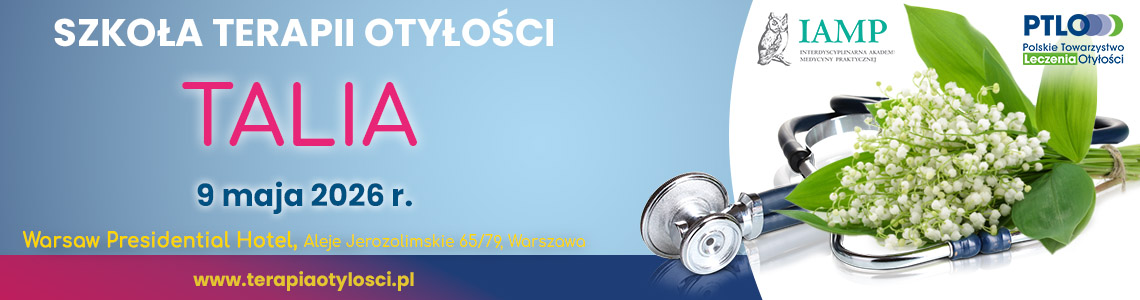 Szkoła Terapii Otyłości TALIA &ndash; 9 maja 2026 r., Warsaw Presidential Hotel, Warszawa