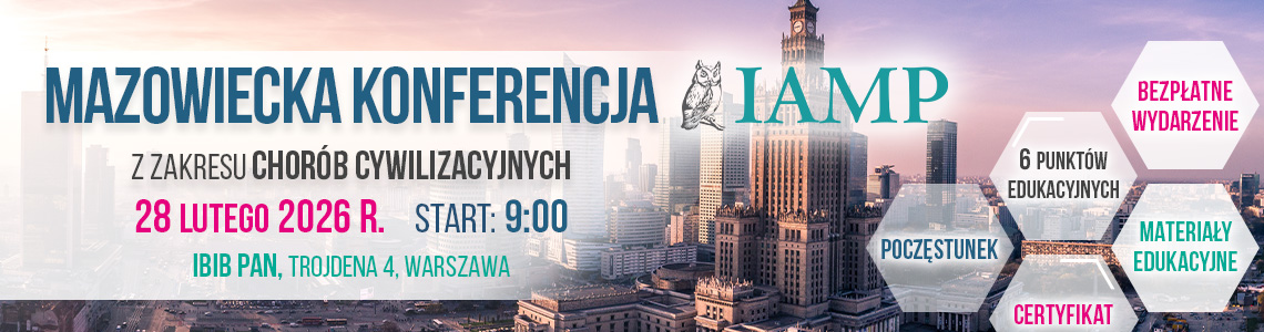 Mazowiecka Konferencja z zakresu chor&oacute;b cywilizacyjnych &ndash; 28 lutego 2026 r., start 9:00, IBIB PAN, ul. Trojdena 4, Warszawa