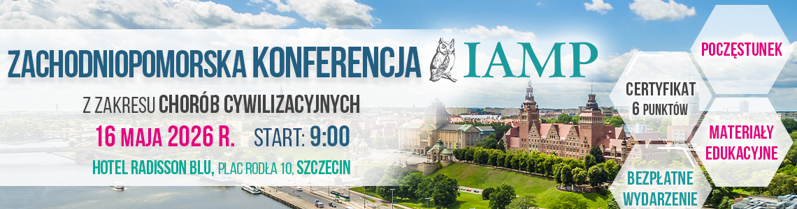 Zachodniopomorska Konferencja z zakresu chor&oacute;b cywilizacyjnych &ndash; 16 maja 2026 r., start 9:00, Radisson Blu, Plac Rodla 10, Szczecin
