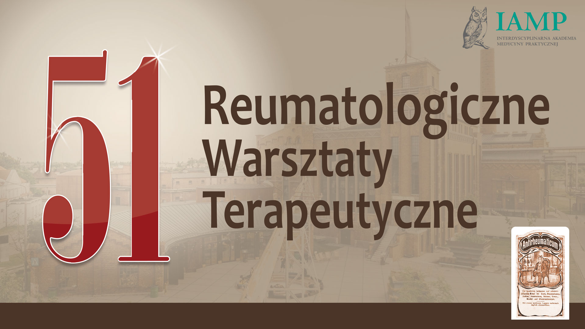 51. Reumatologiczne Warsztaty Terapeutyczne IAMP 2026, 23-25 pazdziernika 2026, Hotel Arche Cukrownia Znin