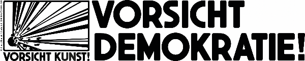Logo: Vorsicht Demokratie! von Klaus Staeck & Werkstatt Der Bevölkerung